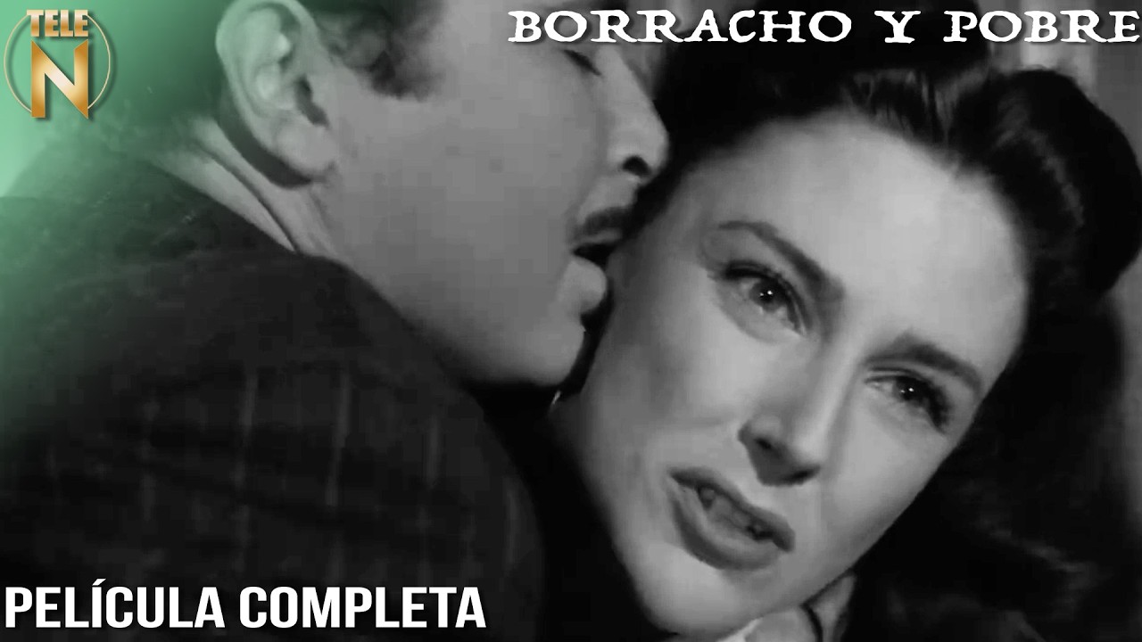 Borracho y Pobre | Tele N | Película Completa | Conprando Amor