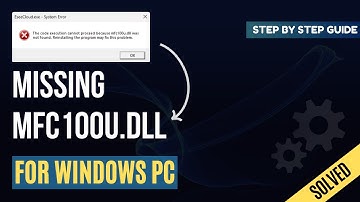 How to Fix Missing MFC100U.DLL Error - Windows 32-bit/64-bit