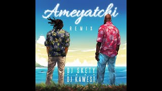DJ Skety feat DJ Kawest - Ameyatchi Remix Kompa (NEWS) Resimi
