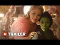 Wicked Trailer #1 (2024)