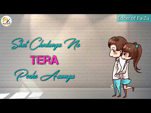 mein-tera-ban-jaunga#new-whatsapp-status#romantic-2019