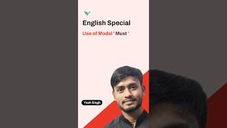 Basic English : Use of a Modal ' Must'