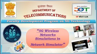 Session-12 (09-Apr-2024): 5G Wireless Networks Simulations in Network Simulator, Prof. Vetrivelan P screenshot 3