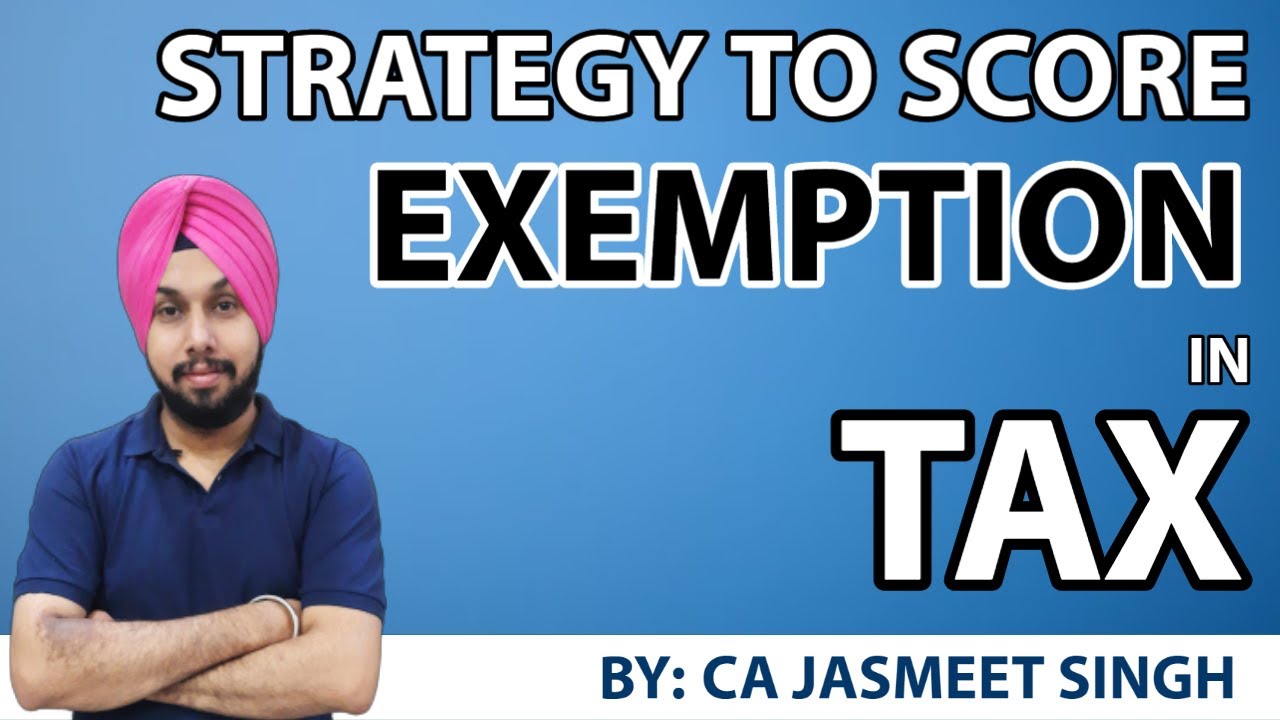 exemption-in-tax-strategy-must-watch-by-ca-jasmeet-singh-youtube