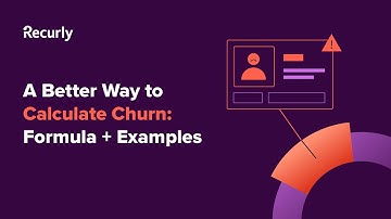 A Better Way to Calculate Churn [Formula + Examples]