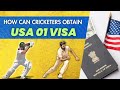 How to obtain a usa 01 visa i how to play cricket in the united states of america