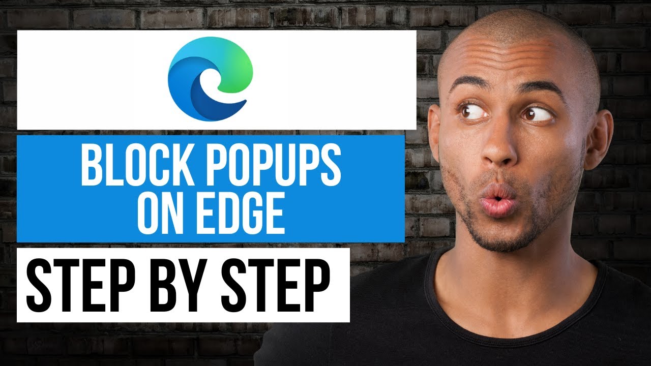 How to Block Popups in Microsoft Edge — Step by Step Edge Tutorial ...