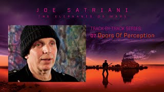 Joe Satriani - "Doors Of Perception" (#7 The Elephants Of Mars Track By Track)