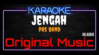 Karaoke Jengah ( Original Music ) HQ Audio - Pas Band