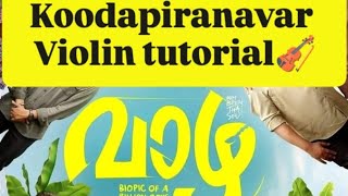 Koodappirannor /Makane Violin tutorial | Vazha 2 | Sooraj Santhosh , parvatish pradeep