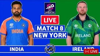 India vs  Ireland 2024  T20 World Cup  live match no 8 Live commentry