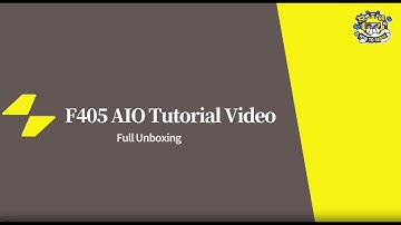 F405 AIO Tutorial Video: Full Unboxing