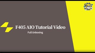 F405 AIO Tutorial Video: Full Unboxing