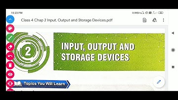 Class 4, Chap 2 Input, Output and Storage Devices