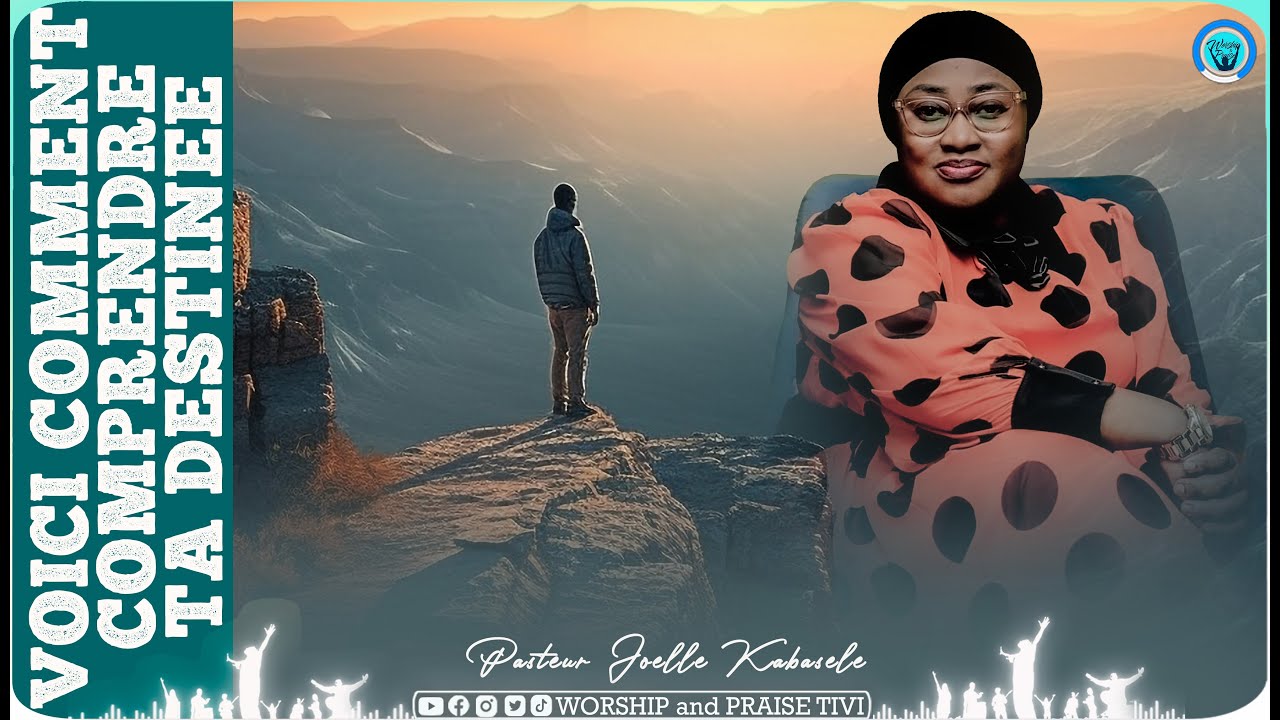 Pasteu joelle kabasele_ Connais-tu ta destinee? Voici comment Comprendre sa destinee