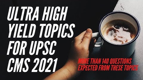 Ultra high yield topics for UPSC CMS 2021🔥 II UPSC CMS II more than 140 questions from this topic