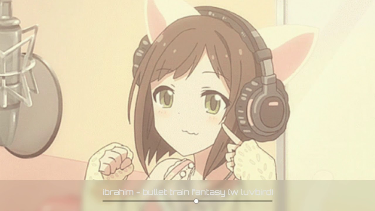 Ibrahim -Bullet Train Fantasy(w luvbird) - YouTube