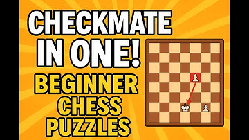 Checkmate in ONE! Beginner Chess Puzzles to Boost Your Skills | ChessTune Chess From Scratch