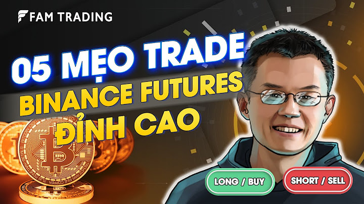 Hướng dẫn sử dụng binance future