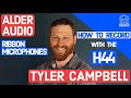 RSR353 - Tyler Campbell - Alder Audio Ribbon Microphones - How To Record With The H44