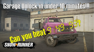 SnowRunner New Game Garage Unlock in less than 10 minutes! Can you beat that time?