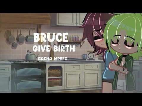 Bruce gives birth to 5 babies -Gacha mpreg - gacha birth boy