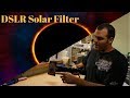 2017 Solar Eclipse - DSLR Solar Filter