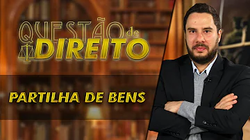 Como é feita a divisão de bens em caso de divórcio?