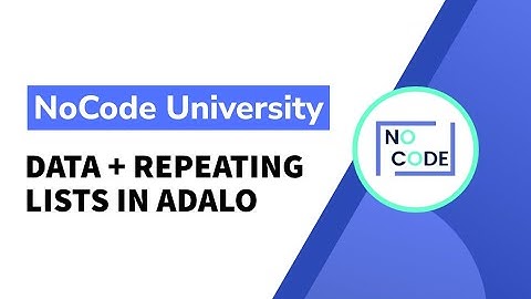 [Basics of Adalo] - Data + Repeating Lists
