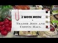 My Two Week Menu + Trader Joe's and Costco Haul