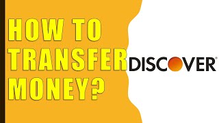 How to transfer money Discover Bank?