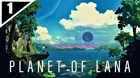 Planet of Lana Walkthrough Gameplay Part 1 - No Commentary
