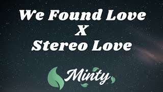 Rihanna - We Found Love X Stereo Love (LoudLuxury Mashup)