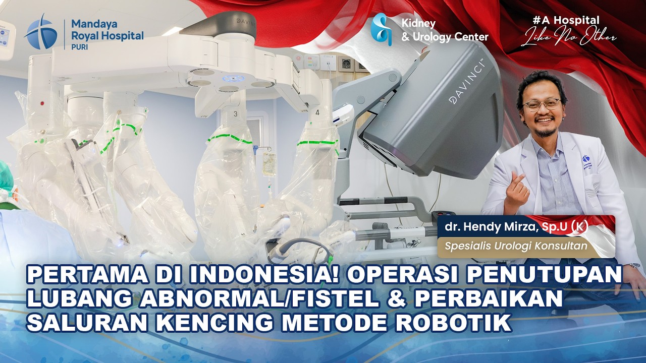 dr. Hendy Mirza menjelaskan operasi penutupan fistel dan perbaikan saluran kencing metode robotik