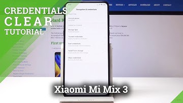 How to Clear Credentials in Xiaomi Mi Mix 3 - Erase All Certificates