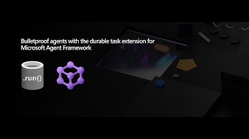 durable task extension for Microsoft Agent Framework