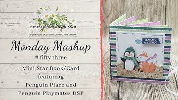 Monday Mashup #53 - Mini Star Book/Card featuring Penguin Playmates DSP by Jo Blackman Papercraft...