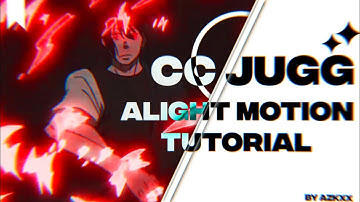 TUTORIAL CC JUGG - Alight Motion Tutorial