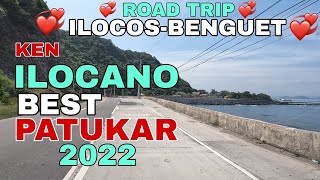 Road Trip\/Ilocos-Benguet\/KEN ILOCANO BEST PATUKAR 2022\/mrs.mapalad