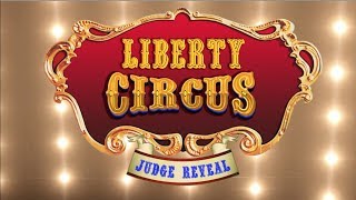 Liberty Circus - Judge Reveal #3
