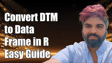 How to Convert Document Term Matrix (DTM) to Data Frame in R Programming