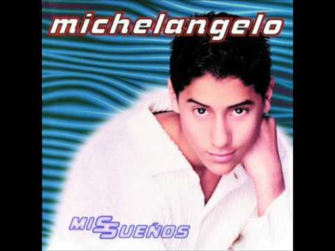 Michelangelo - La dueña de mis sueños