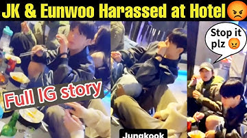 [Full Video] Jungkook & Eunwoo Harassed in Restaurant 😡 Fan Harasses Jungkook & Eunwoo in Dinner 😨
