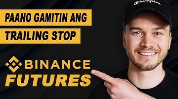 Paano Gamitin ang Trailing Stop sa Binance Futures (Naipaliwanag)