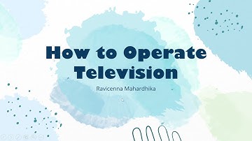 How To Operate Television