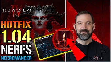 Diablo 4: Hotfix 1.04 NERFS Necromancer! BLOOD LANCE! FULL (Patch Notes)