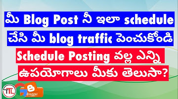 How to schedule a blog post of blogger in telugu | Blogging Tutorials in Telugu Tech Learners