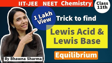Trick to find Lewis acid and Lewis base | Equilibrium |Class-11th | IIT-JEE, NEET CHEMISTRY