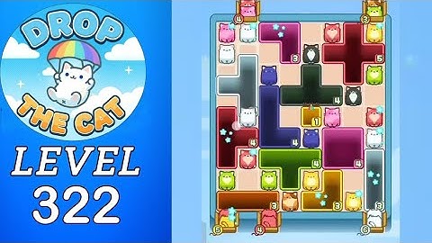 Drop The Cat Level 322 Walkthrough