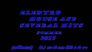 Elektro house and several hits official Dj mm-II-rr-OO-ss